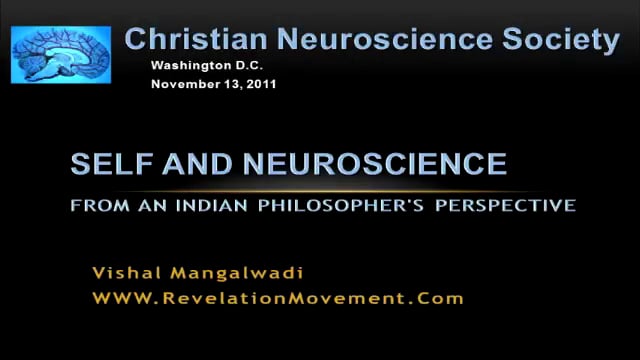 Self and Neuroscience from an Indian Philosopher's Perspective.